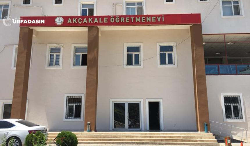 Şanlıurfa'da Akçakale Öğretmenevi Yine Gündemde!