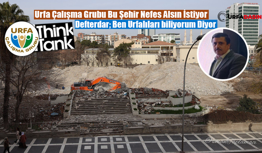 Şanlıurfa'da Defterdarlık Binası Yapılacak Alternatif Arsa Varken Şehrin Kalbine Neden Hançer Saplanıyor