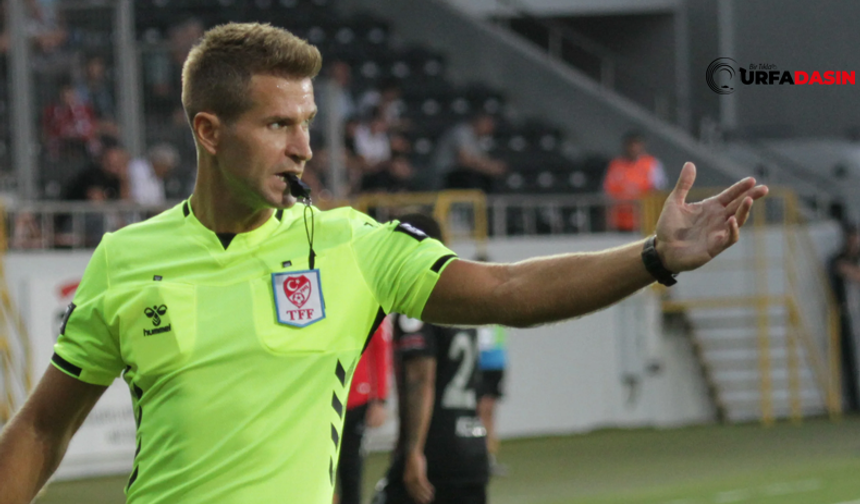 Şanlıurfaspor İle Muğlaspor'un Play Off Maçının Hakemi Belli Oldu