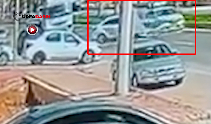 Şanlıurfa'da 3 Yaşındaki Çocuğun Öldüğü Kaza Kameraya Yansıdı