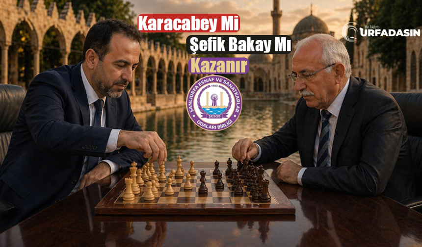 Şanlıurfa’daki Bu Seçimde Kim Şah Kim Mat Olacak