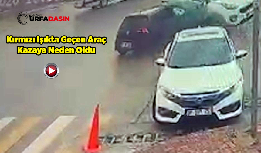 Şanlıurfa'da 3 Kişinin Yaralandığı Feci Kaza Güvenlik Kamerasına Yansıdı