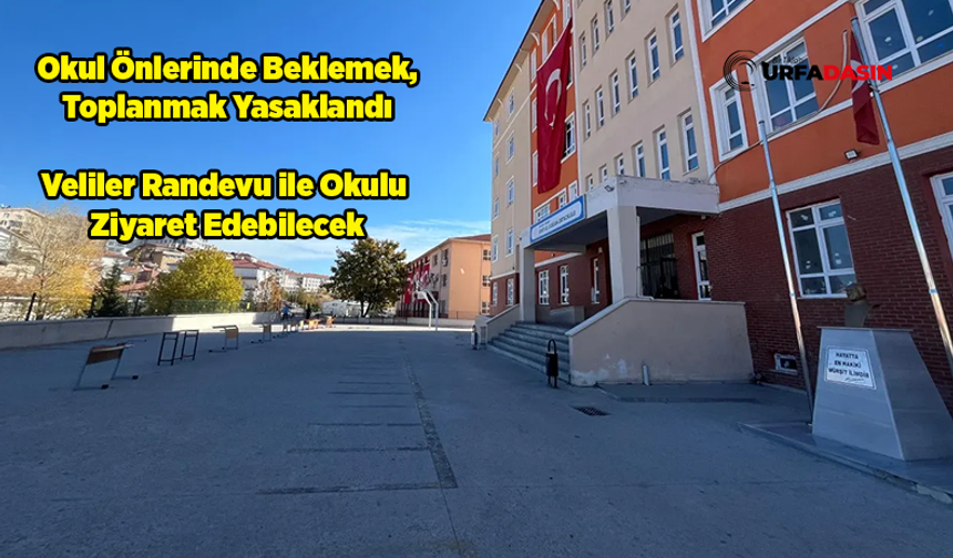 Şanlıurfa Valiliği, Okullardaki Yeni Güvenlik Önlemlerini Duyurdu: İşte Detaylar