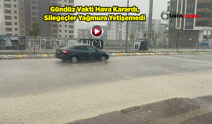 Şanlıurfa Gök Gürültülü Sağanağa Uyandı: Adeta Bardaktan Boşaldı