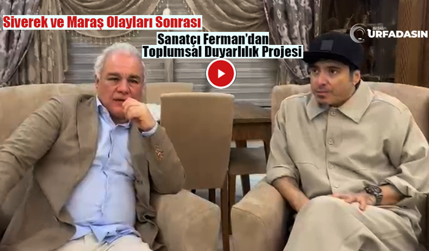 Sanatçı Ferman: Gençlerin Şiddetten Uzaklaşmasını Amaçlayan Bir Şarkı Yapacağız