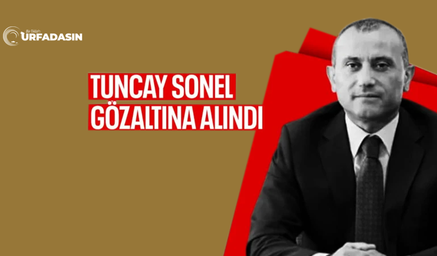 Tuncay Sonel, Gülistan Doku Soruşturması Kapmasında Gözaltına Alındı