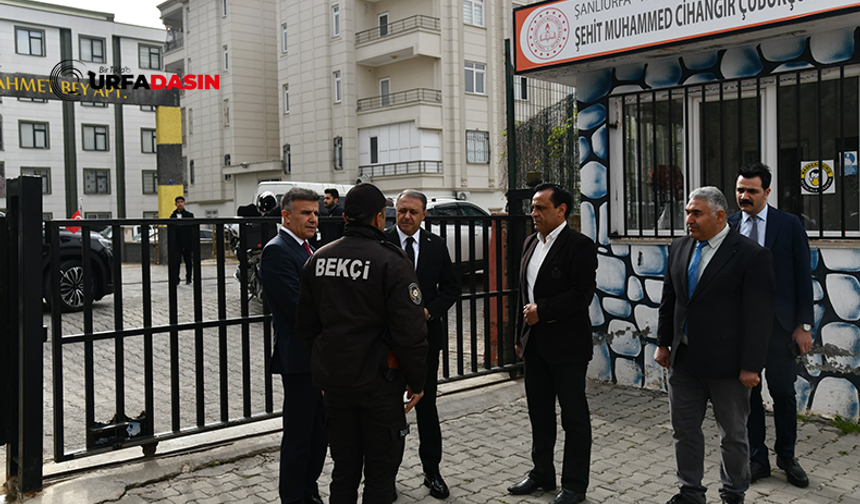 Şanlıurfa Valisi Şıldak, Okulları Ziyaret Ederek Güvenlik Önlemlerini İnceledi