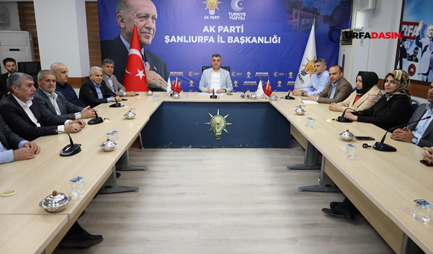 AK Parti Şanlıurfa İl Yönetim Kurulu Toplantısı Gerçekleştirildi