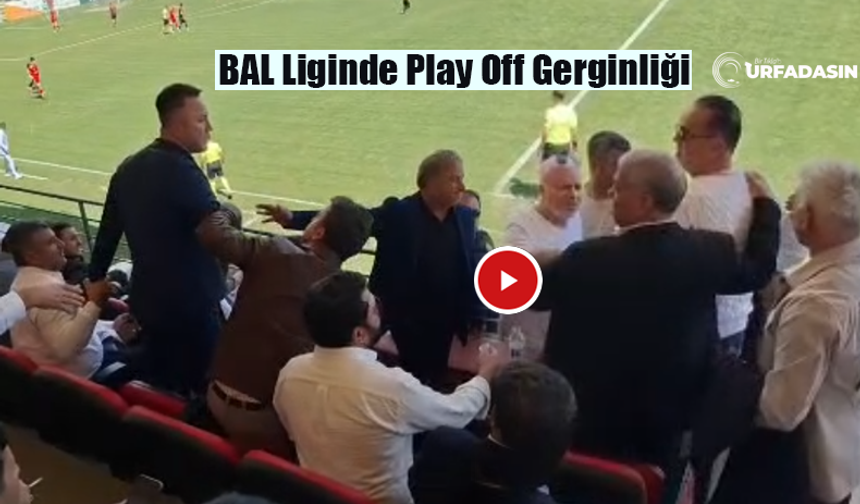 Şanlıurfa’da Oynan Bölgesel Amatör Lig Play-Off Maçında Gerginlik