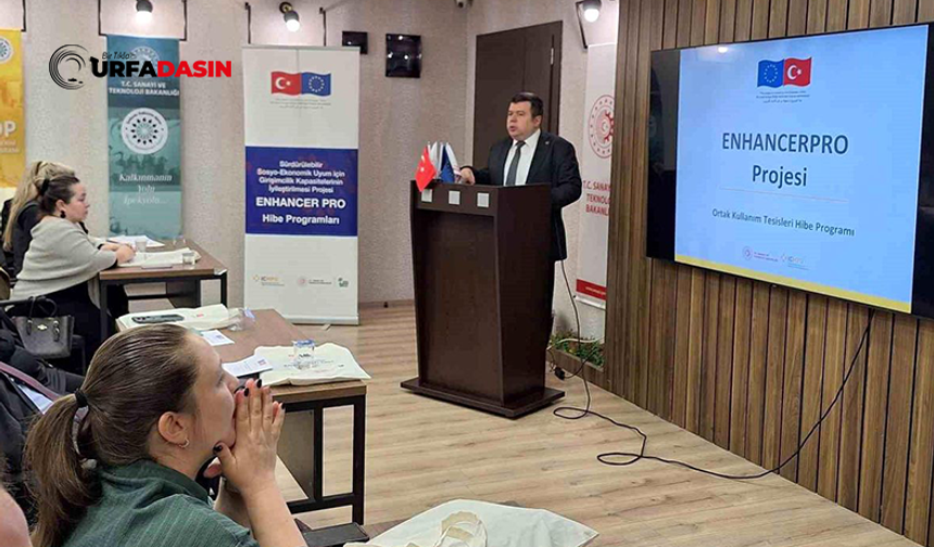 Şanlıurfa'da ENHANCER PRO Girişimcilik Hibe Programı Başvuruları Başladı