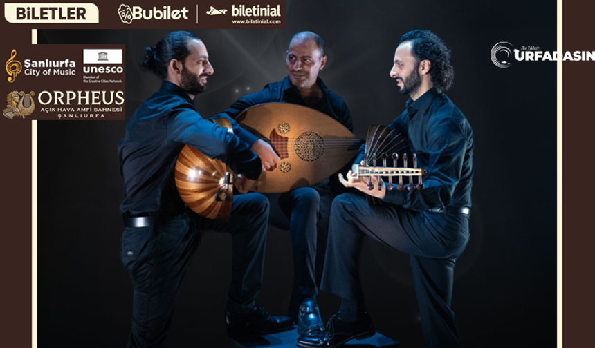 Dünyaca Ünlü Filistinli Gurup “El Trıo Joubran” Şanlıurfa’da Konser Verecek