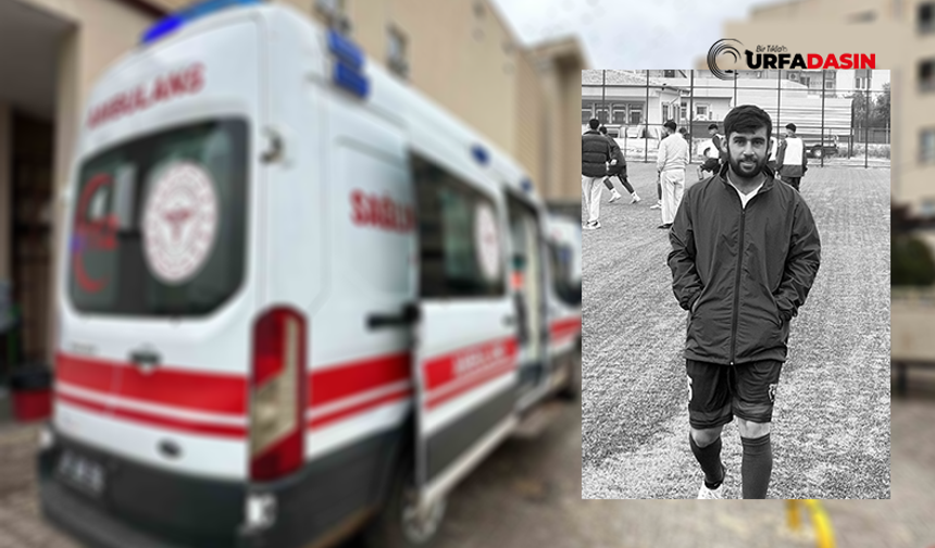 Şanlıurfa’da Genç Futbolcu Kazada Hayatını Kaybetti