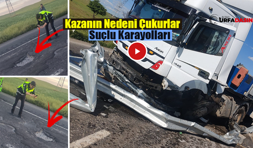 Şanlıurfa Mardin Arasındaki Yol Çukurlardan Tarla Gibi Her Gün Kaza Oluyor