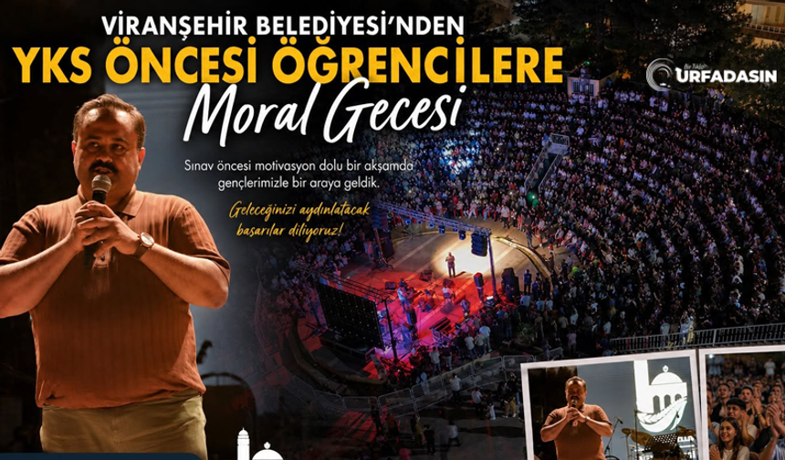 Viranşehir Belediyesi’nden YKS Öncesi Öğrencilere Moral Gecesi
