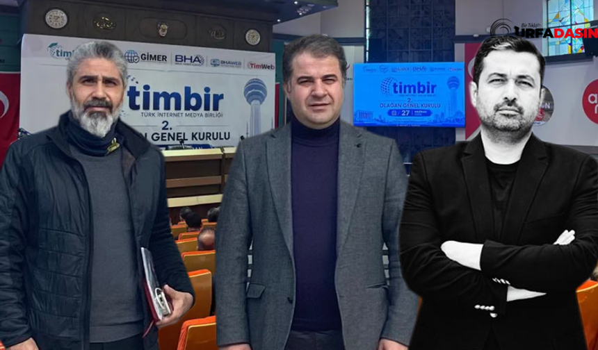 TİMBİR'de Genel Kurul Heyecanı Yaşandı, Üç Urfalı Yönetime Seçildi