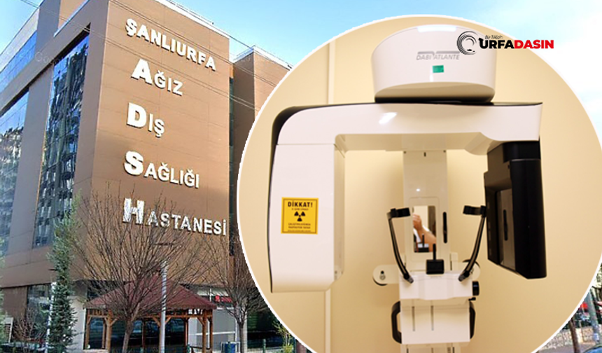 Şanlıurfa'daki Diş Hastanelerinde Bir İlk: Dental Tomografi Cihazı Hizmete Girdi