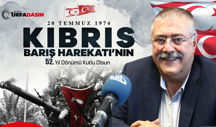 Ahmet Ersin Bucak'tan Kıbrıs Barış Harekâtının 52'inci Yıl Dönümü Mesajı