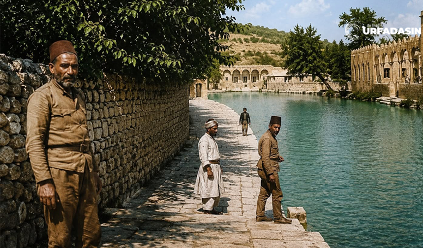 Şanlıurfa Balıklıgöl’de 115 Yıllık Bir Hatıra