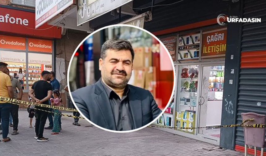 Şanlıurfa'da Telefoncu Dükkanına Silahlı Saldırı: Bir Kişi Hayatını Kaybetti