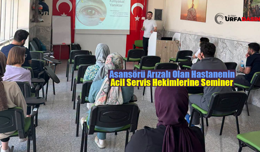 Akçakale Devlet Hastanesi'nde Acil Servis Hekimlerine Mesleki Eğitim