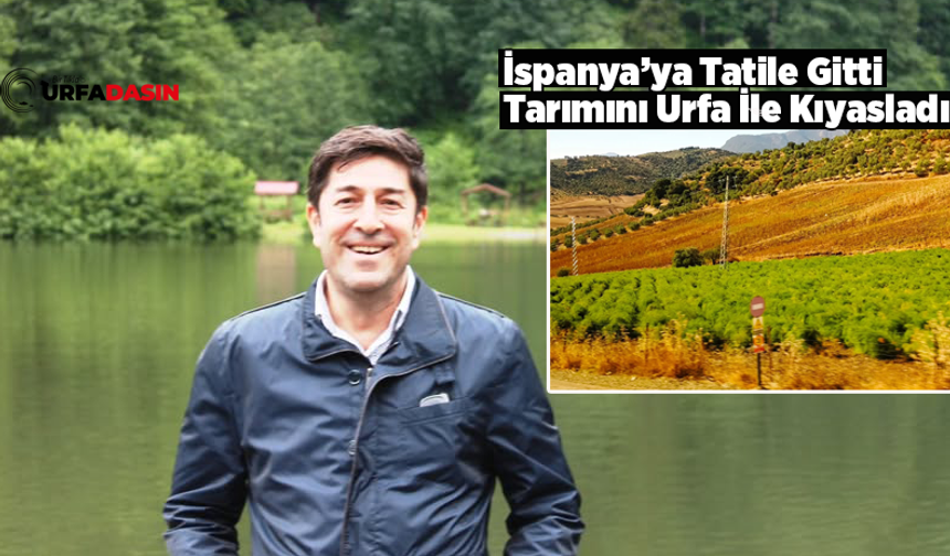 TEMA Vakfı Şanlıurfa İl Temsilcisi Prof. Dr. Öztürkmen'den Urfa İspanya Kıyaslaması