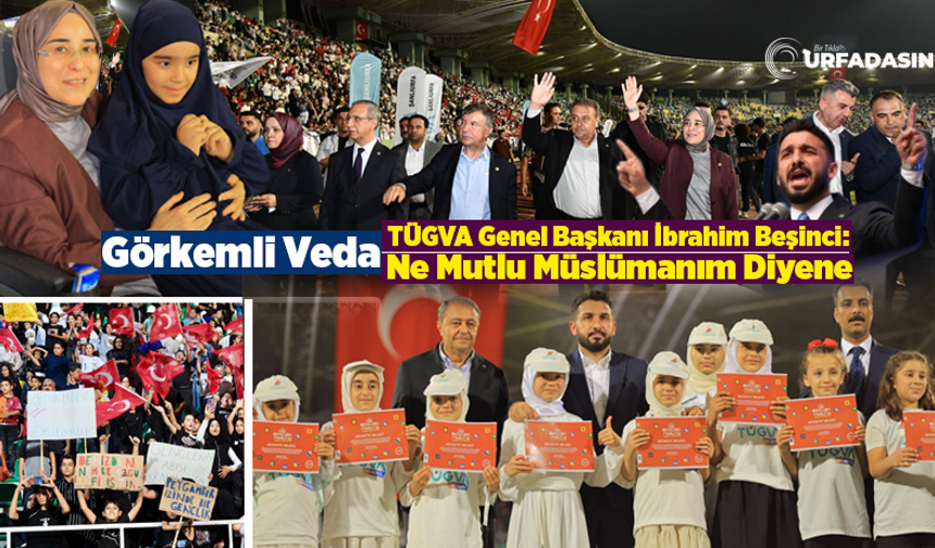 Şanlıurfa'da TÜGVA Yaz Okulları'na, 93 Bin Öğrenciyle Görkemli Veda