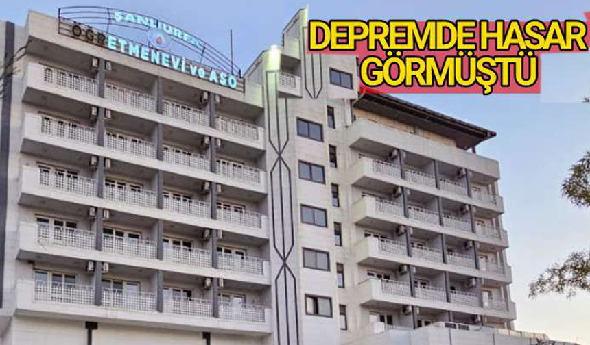 Depremde Yıkılan Şanlıurfa Öğretmen Evinin Yerine Yenisi Yapılacak