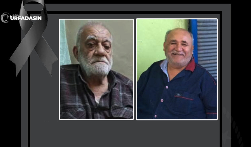 Şanlıurfa'da İki Kardeş Bir Gün Arayla Peş Peşe Vefat Etti