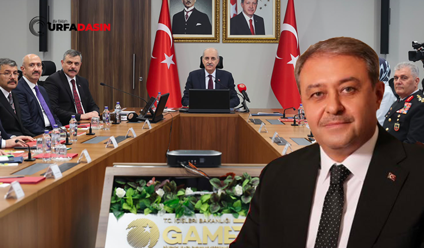 Şanlıurfa Vali Şıldak, TBMM Başkanı ve İçişleri Bakanının Yer Aldığı Toplantıya Katıldı