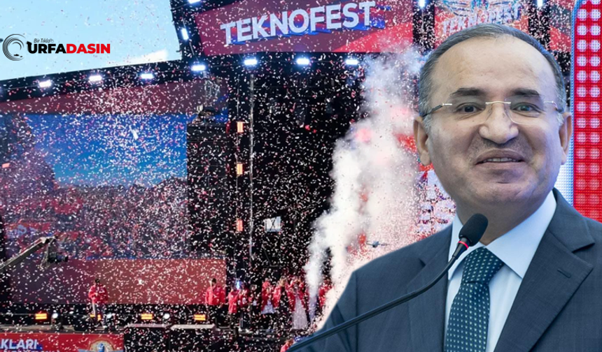 Bekir Bozdağ Şanlıurfa'da Yapılacak Olan TEKNOFEST'e Herkesi Davet Etti