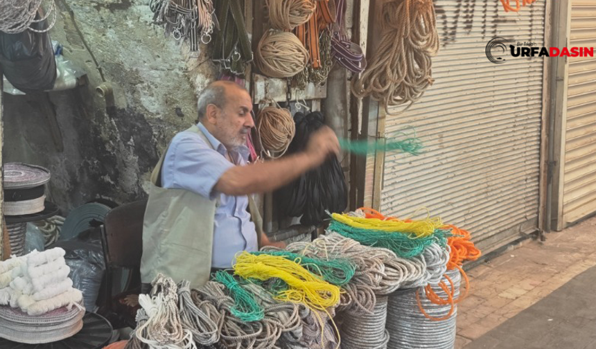 Şanlıurfa'da Yağlı Urgan ve Kendircilik Tarihe Karışıyor