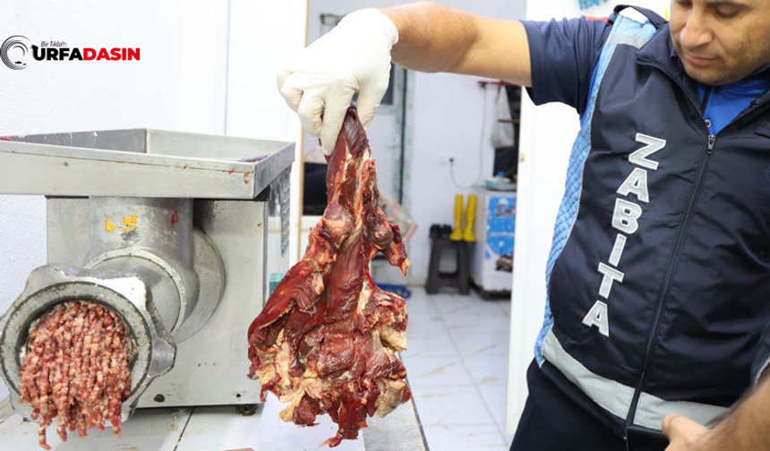 Akçakale’de Tonlarca Sağlıksız Ete El Konuldu