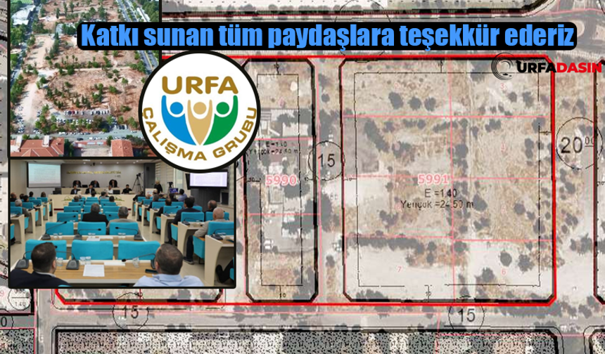 Urfa Çalışma Grubu, 300 Evlerin Yeşil Alan Yapılacak Olmasında Memnun