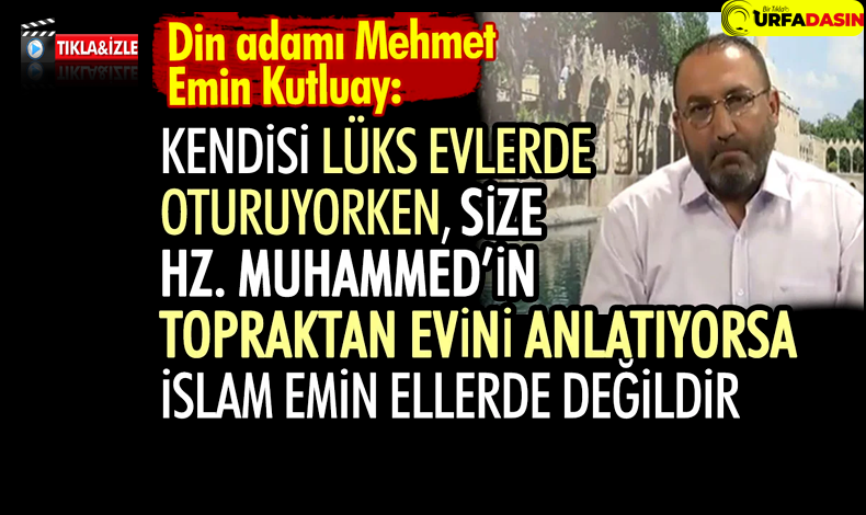 Mehmet Emin Kutluay Hocadan Çarpıcı Açıklamalar - Urfadasın.com