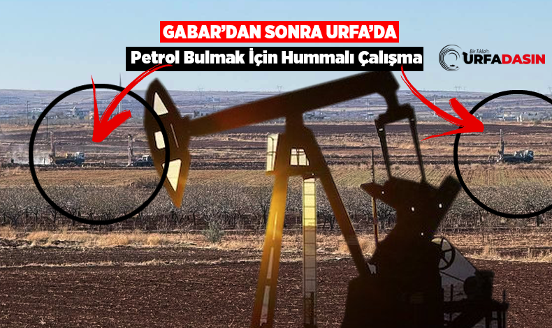 Şanlıurfa'daki Petrol Arama Kuyularında, Petrol Bulunabileceği Beklentisi Arttı