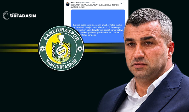 Şanlıurfaspor Kulüp Başkanı Hasan Avcı'dan Öfkeli Paylaşım